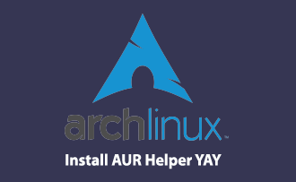 Installing yay AUR Helper on Arch Linux: A Step-by-Step Guide