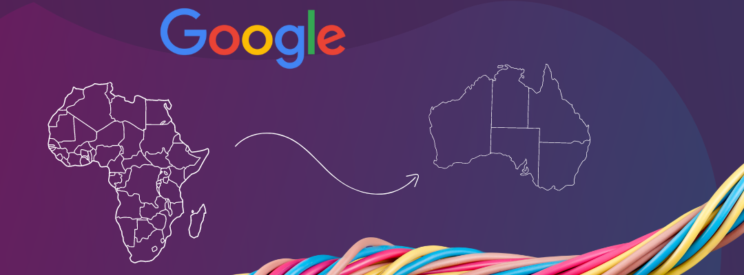 Google is building a new internet cable that will connect Africa with Australia